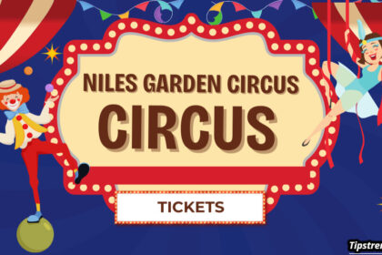 Niles Garden Circus Tickets