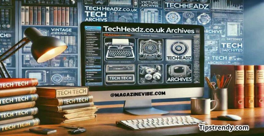 Techheadz.co.uk Archives